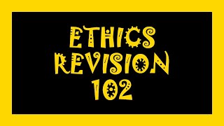 ETHICS REVISION  102  20232024 [upl. by Aglo]