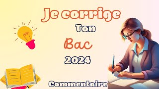 CORRECTION du commentaire au BAC français 24 COMMENTAIRE [upl. by Adlemy]