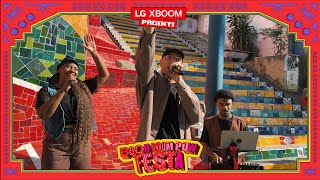 LG XBOOM Boom Boom Pow Festa  Delacruz Brazil  LG [upl. by Cutlor]