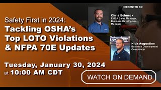 Webinar VOD  Safety First in 2024 Tackling OSHAs Top LOTO Violations amp NFPA 70E Updates [upl. by Emawk367]