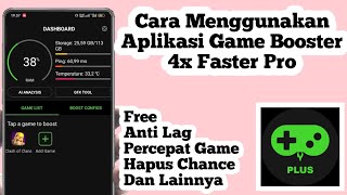 Cara Menggunakan Aplikasi Game Booster 4x Faster Pro  How To Use Game Booster 4x Faster Pro [upl. by Ylevol459]