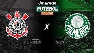 CORINTHIANS X PALMEIRAS AO VIVO  BRASILEIRÃO 2024 AO VIVO  DIRETO DA NEO QUÍMICA ARENA [upl. by Jamison]