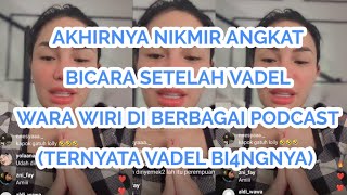 NIKITA MIRZANI LIVE UNGKAP SEMUANYA SETELAH VADEL DI UNDANG DI BEBERAPA PODCAST nikitamirzani [upl. by Nylauqcaj]