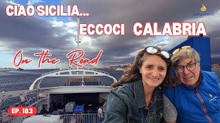 Ep 183 Ciao SICILIA Eccoci CALABRIA  In CAMPER [upl. by Travus]