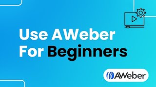 How to Use AWeber for Beginners Easily [upl. by Tsui570]