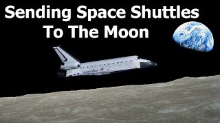 How To Send A Space Shuttle To The Moon [upl. by Greiner931]