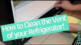 How to Clean the Vent of your Refrigerator  Clean Casa [upl. by Adyht]