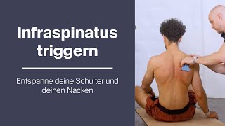 Infraspinatus triggern für einen entspannte Schultern und Nacken  Triggerdinger Mobility [upl. by Kariotta]