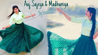 Aaj sajeya amp Madhaniya  brides song  dance cover amp choreograph by tamanna maheshwari [upl. by Thursby]