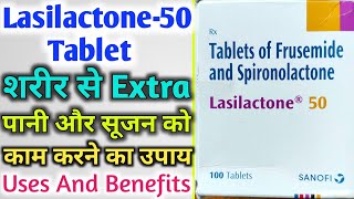 Lasilactone 50 Mg Tablet Uses And Benefits  शरीर के सूजन को कम करने में उपयोगी [upl. by Kindig]