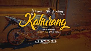 DJ setengah SKA KALIURANG  Safira inema  REMIX [upl. by Leeanne]