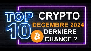 🚨 TOP 10 DECEMBRE 2024 🔥LES DERNIERES OPPORTUNITES A SAISIR POUR ENCORE VISER X10 DANS CE BULLRUN⚠️ [upl. by Luhem]