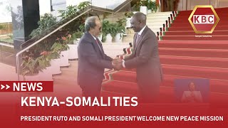 Presidents Ruto and Somalia President welcome new peace Mission [upl. by Ecirpak]