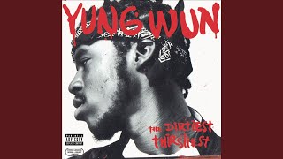 Yung Wun Anthem [upl. by Luttrell805]