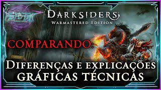 Comparando Diferenças e explicações gráficas técnicas  Darksiders Warmastered Edition [upl. by Agripina]