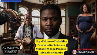 Huyai Munzwe Zvakaitik aPandaida Kuchekeresa Mukadzi Wangu PanguvaY aiva Aine Nhumbu [upl. by Nosyd285]