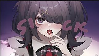 Sick  Nightcore  FREAKS [upl. by Nahtanaj]