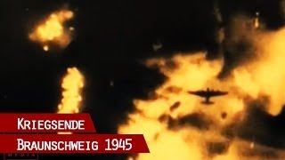 Braunschweig 1945  Dokumentation über das Schicksal der Stadt während und nach dem 2 Weltkrieg [upl. by Druci]