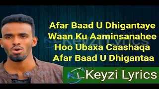 Suldaan Seeraar  Hees Cusub  Afar baad udhigantaa HD Keyzi lyrics [upl. by Jaymie664]