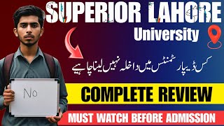 Superior University Lahore  Superior University all Campuses  Admissions Guidance 2024 [upl. by Drarig170]