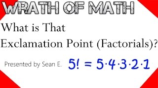 What is That Exclamation Point What is a Factorial [upl. by Langille]