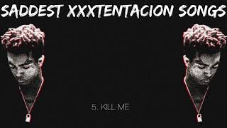 Saddest XXXTENTACION Songs [upl. by Bubalo]