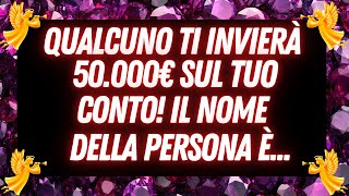 💌 Messaggio dellAngelo 50000€ Stanno per Arrivare Scopri Chi Ti Manda Questo Dono [upl. by Melanie617]