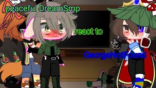 Peaceful DreamSmp react to georgenot orginal11Dnfdundy [upl. by Farl]