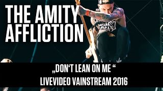 The Amity Affliction  Dont Lean On Me  Official Livevideo Vainstream 2016 [upl. by Mirabel126]