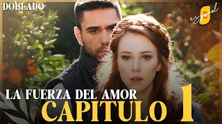 La Fuerza del Amor  Sevdam Alabora  Capítulo 1  Doblado [upl. by Codee352]