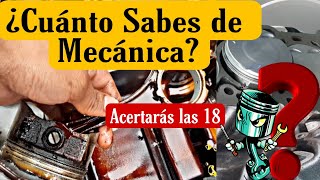 18 PREGUNTAS de MECÁNICA 🔧👨‍🔧 👉¿Cuánto Sabes Realmente [upl. by Oloapnaig]