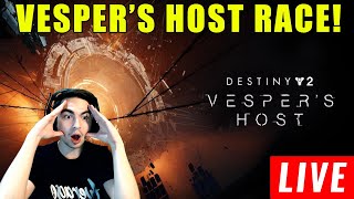 LIVE  DESTINY 2 VESPERS HOST DUNGEON RACE [upl. by Auof]