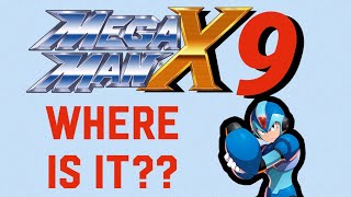 Where is Mega Man X9 [upl. by Eecats]