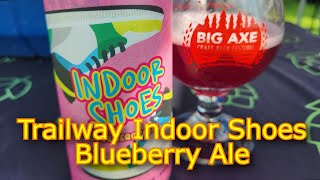 Trailway Indoor Shoes Blueberry Ale  1226  Maxwell Starrs Beer Review [upl. by Heather979]