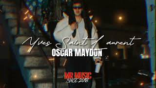 YSLOscar Maydon Vídeo Lyrics Yves Saint LaurentMadonna [upl. by Reece941]