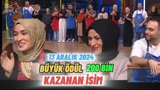 MASTERCHEF TÜRKİYE 13 ARALIK 2024 BÜYÜK ÖDÜL KİM KAZANDI 200 BİN LİRA KAZANAN İSİM BELLİ OLDU [upl. by Hibben]