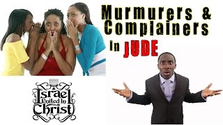 The Israelites Murmurers amp Complainers In Jude [upl. by Macdermot]