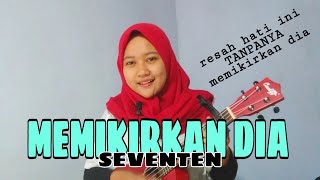 RESAH HATI INI TANPANYA  MEMIKIRKAN DIA  COVER UKULELE KENTRUNG BY ULUMM03 [upl. by Lindsley]