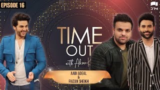 Time Out with Ahsan Khan  Episode 16  Aadi Adeal amp Faizan Sheikh  IAB1O  Express TV [upl. by Aisylla]