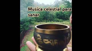 MUSICA CELESTIAL PARA SANAR [upl. by Nennerb244]