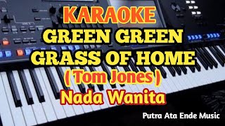 Green Green Grass Of HomeKaraoke  Tom JonesFemaleWanita [upl. by Giulia]