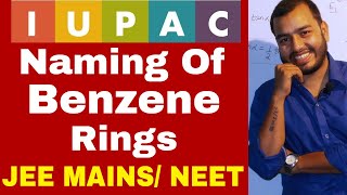 11 chap 12  IUPAC 11  Namig Of Aromatic Compounds  BeNZeNe Rings IIT JEE MAINS NEEET [upl. by Sikorski676]