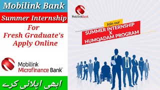 Mobilink Microfinance Bank Starting Summer Internship Program For Fresh Graduates 2024  Apply Now [upl. by Trask593]