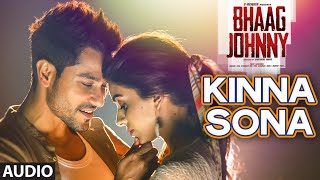 Kinna Sona Full AUDIO Song  Sunil Kamath  Bhaag Johnny  Kunal Khemu  TSeries [upl. by Aizirk]