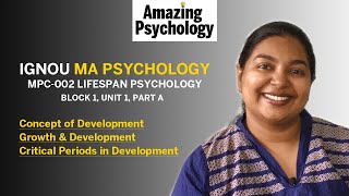 IGNOU MA Psychology in English  Lifespan Psychology  MPC002 Book 1 Unit 1 Part A [upl. by Aidnahs]