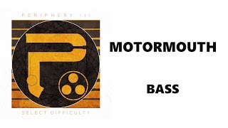 Periphery  Motormouth Bass Track [upl. by Odrarebe]