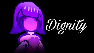 DIGNITY  animated by YuriegazoPH [upl. by Mossman]