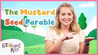 Faithbridge Kids Parable of The Mustard Seed [upl. by Nosidda]