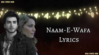 NaamEWafa Lyrics  Farhan Saeed amp Tulsi Kumar  Creature 3D  Bipasha Basu amp Imran Abbas [upl. by Roer]