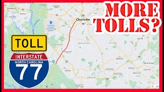 Why Charlotte is Building NEW TOLL LANES on I77 [upl. by Whatley]